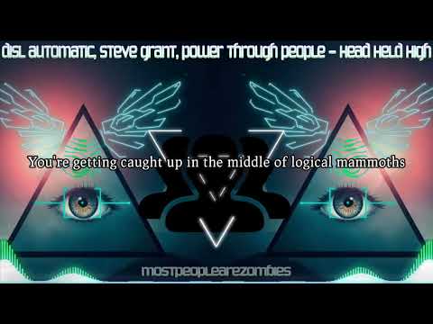 DISL Automatic, Steve Grant, Power Through People - Head Held High (LYRICS)