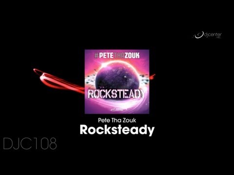 Pete Tha Zouk - Rocksteady [Promo Teaser]
