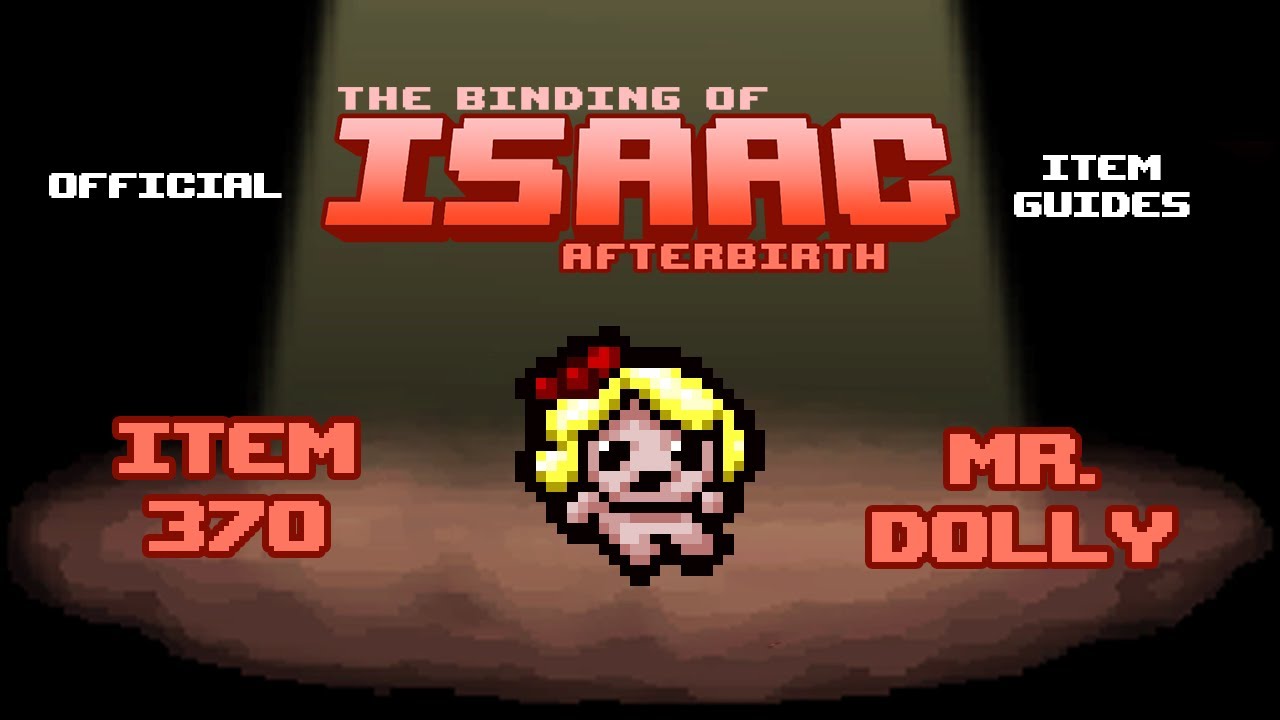 Official TBOI Item Guides No. 370: Mr.  Dolly