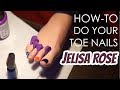 How To Paint Your TOES Like Jelisa Rose