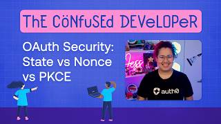 Demystifying OAuth Security: State vs. Nonce vs. PKCE