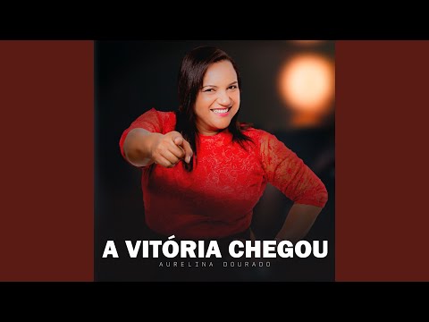 A Vitória Chegou (feat. Luanna Dourado)