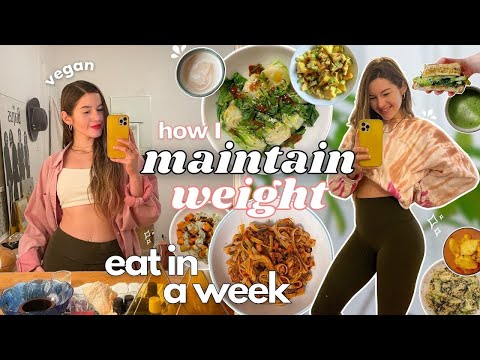 , title : 'How I Maintain My Weight - what I eat in a week ( quick & easy vegan meals )'