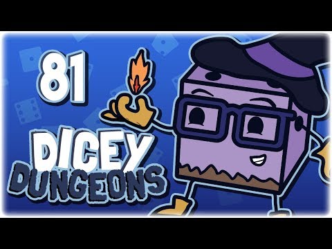LOSING DICE EVERY TURN | Let's Play Dicey Dungeons | Part 81 | Full Release Gameplay HD