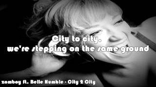 Zomboy ft. Belle Humble - City 2 City [OFFICIAL LYRICS]