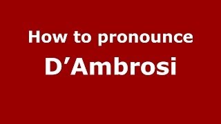 How to pronounce D’ambrosi