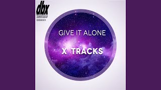 Give It Alone (Dub Mix)