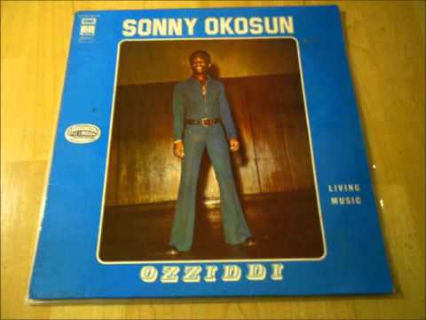 Sonny Okosun "Odenigbo" from the LP "Living Music" (Pathé Marconi)