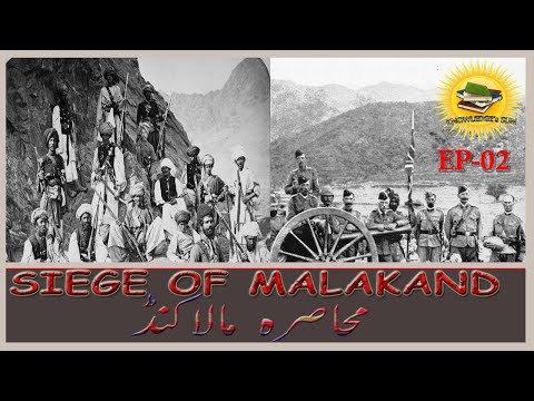 Siege of Malakand Episode 02 | English Subtitles | Knowledge's Sun