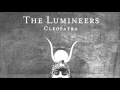 The Lumineers - Cleopatra [Lyrics]