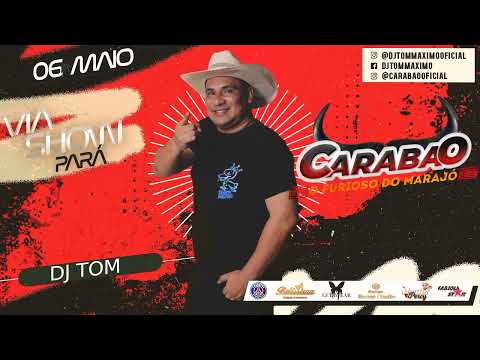CARABAO NA VIA SHOW   DJ TOM 06 05 2024