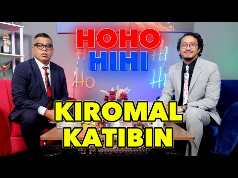 HOHO HIHI - KIROMAL KATIBIN (EPISODE 49)