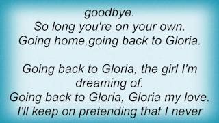 Roy Orbison - Going Back To Gloria Lyrics