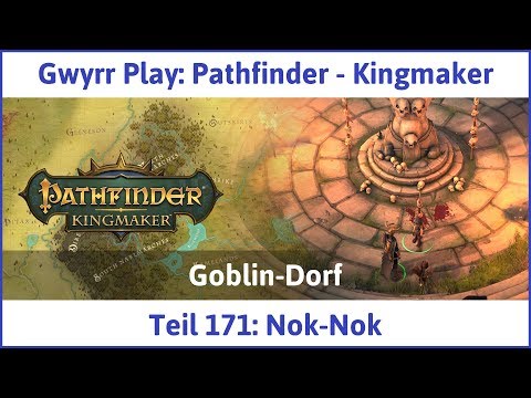 Pathfinder - Kingmaker Teil 171: Nok-Nok - Let's Play|Deutsch