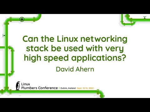 Can the Linux networking stack be used with very high speed applications? - David Ahern