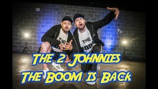 The Boom is Back - The 2 Johnnies