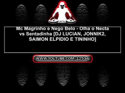 Mc Magrinho e Nego Belo - Olha o Necta vs Sentadinha [DJ LUCIAN, JONNIK2, SAIMON ELPIDIO E TININHO]