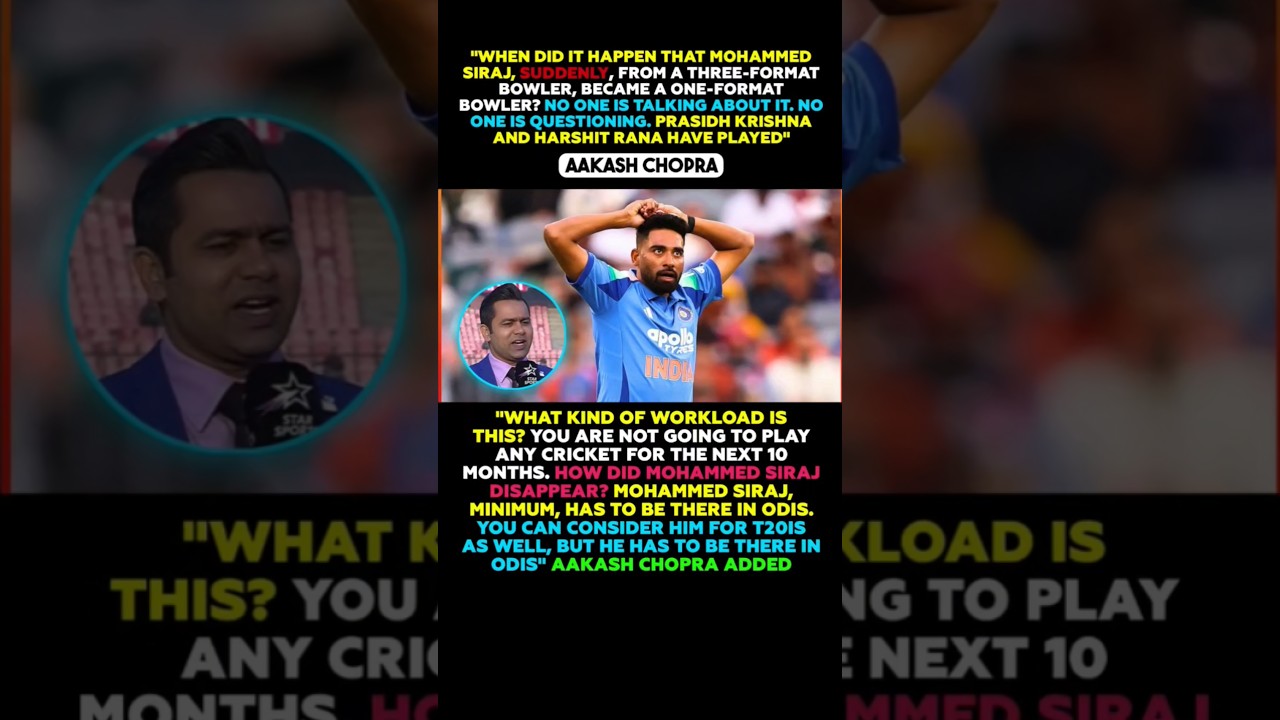 Aakash Chopra Questions Mohammed Siraj’s Sudden ODI Absence #aakashchopra #mohammedsiraj #cricket