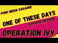 OPERATION IVY ✴ ONE OF THESE DAYS ✴ KARAOKE INSTRUMENTAL ✴ PMK