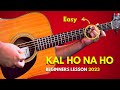 Learn KAL HO NA HO on GUITAR  🎸 | Beginner GUITAR Lesson 2023 | SRK Guitar Song