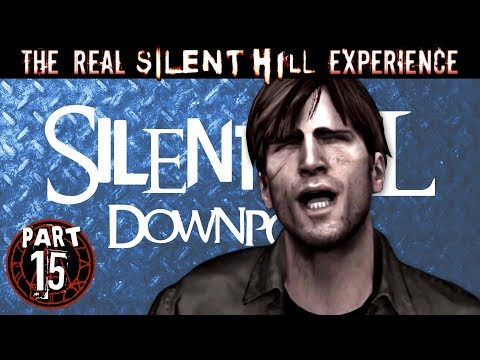 TRSHE Part 15 - Silent Hill Downpour