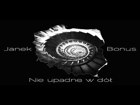 Janek Bonus-Nie upadnę w dół