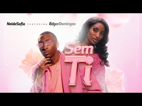 Neide Sofia - Sem Ti (Feat. Edgar Domingos) Vídeo Oficial