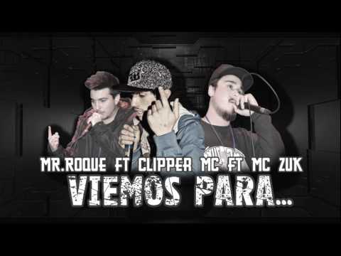 MR.Roque ft Clipper MC ft MC ZUK - Viemos Para...