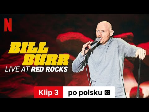 Bill Burr: Live at Red Rocks (Klip 3 z napisami) | Zwiastun po polsku | Netflix