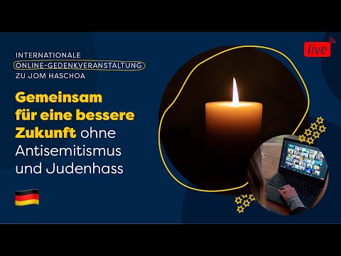 Gemeinsam für eine bessere Zukunft ohne Antisemitismus und Judenhass | Gedenkevent zu Jom haSchoa