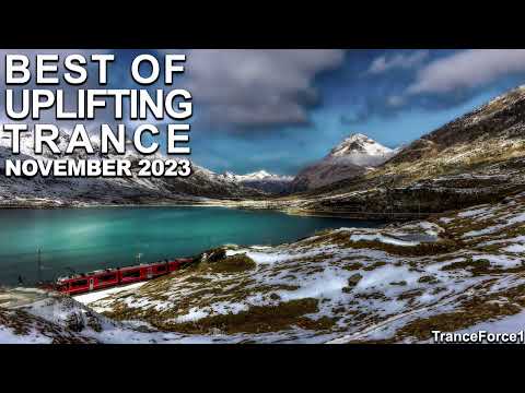 BEST OF UPLIFTING TRANCE MIX (November 2023) | TranceForce1