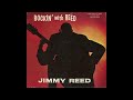 Jimmy Reed - Ends & Odds