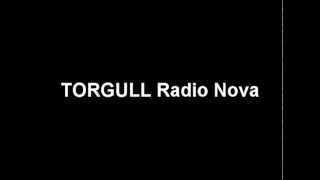 TORGULL Radio Nova