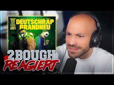 Zwischen Comics & Deeptalk: Farid Bang & Capital Bra - DEUTSCHRAP BRANDNEU / 2Bough Album Reaction