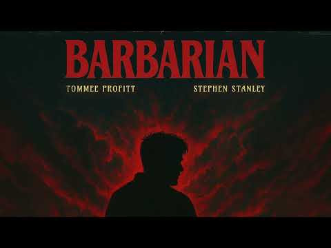 BARBARIAN - Tommee Profitt x Stephen Stanley