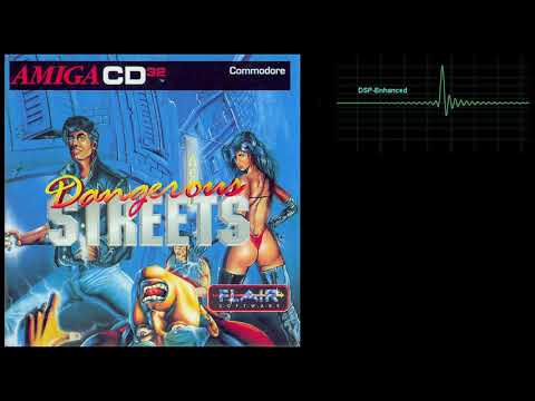 Amiga CD32 Dangerous Streets Full Soundtrack DSP Enhanced