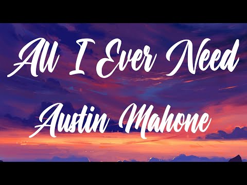 Austin Mahone - All I Ever Need (Better Quality Audio)