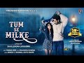 Tum Se Milke Official Video Kashyap B Aastha A Manish S Ishita S Shabab A Shailendra S