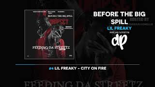 Lil Freaky - Before The Big Spill (FULL MIXTAPE)