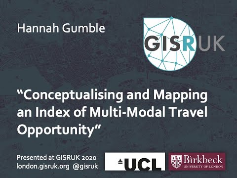 GISRUK 2020: Paper 50-Conceptualising and Mapping an Index of Multi-Modal Travel Opportunity