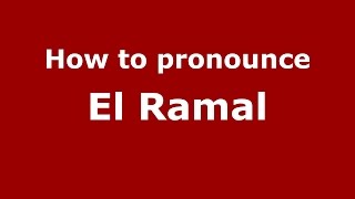 How to pronounce El Ramal