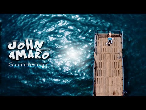 John Amaro - Summer (Official Video Clip)