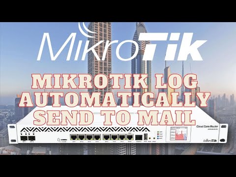 Mikrotik Log Automatically Send to Mail || Tutorial 33 || Bangla