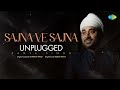 Sajna Ve Sajna Unplugged Lyrical Santa Singh Punjabi Unplugged Songs