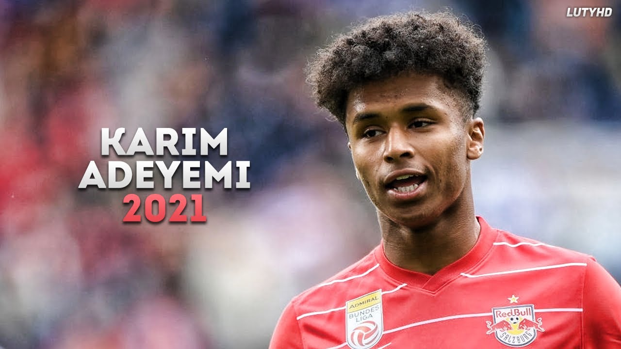 Karim Adeyemi 2021 - The Generational Talent | Skills & Goals | HD