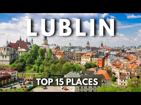 Lublin, Poland: Top 15 Things to Do | 2025 Travel Guide