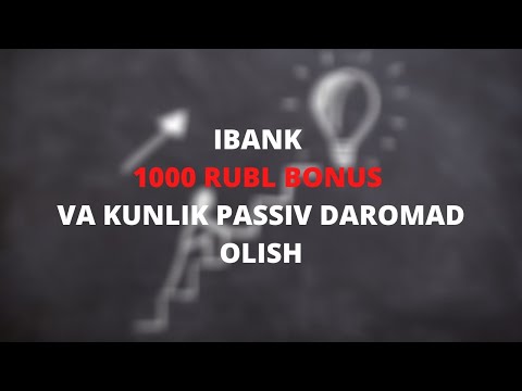 IBANK KUNLIK PASSIV DAROMAD OLISH