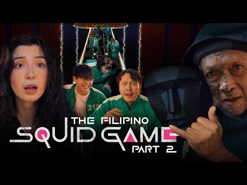 THE FILIPINO SQUID GAME: PART 2 (w/ English Subs)