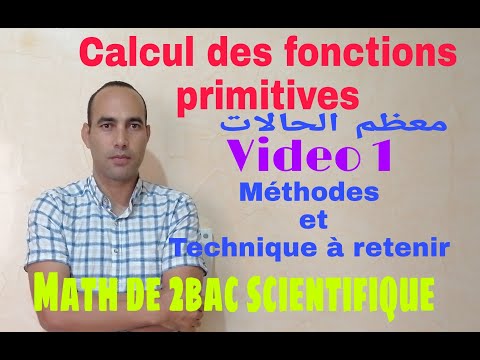 les fonctions primitives:  2bac scientifiq---video1--techniques pur calculer la primitive