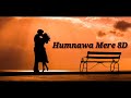 Rowdy Baby Remix 8D Humnawa Mere
